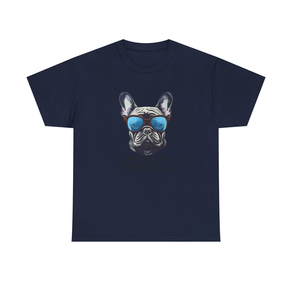 French Bulldog Tee - "Pardon My French" Sunglasses Dog Graphic Shirt