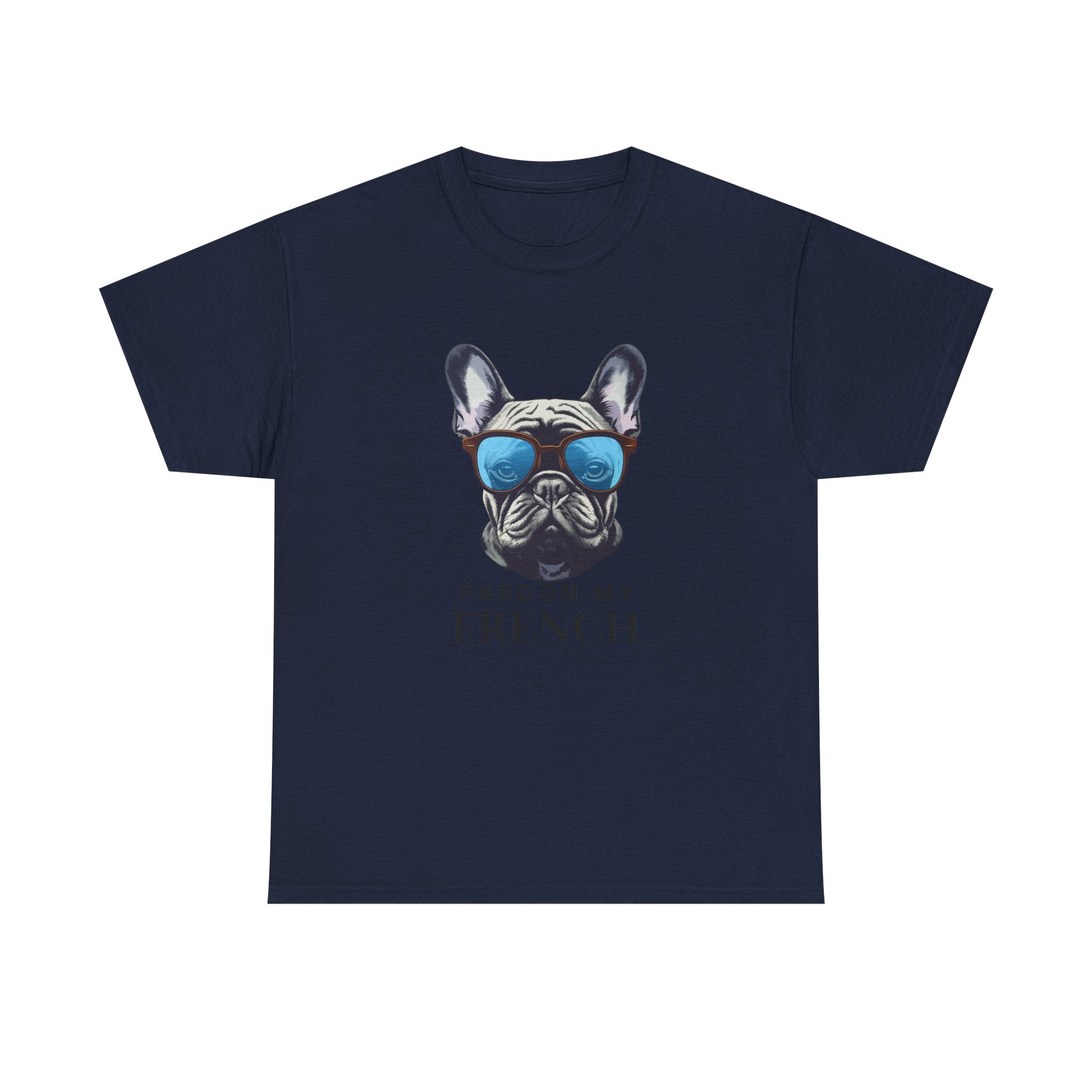 French Bulldog Tee - "Pardon My French" Sunglasses Dog Graphic Shirt